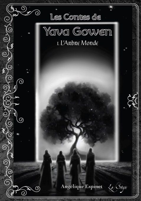 Les Contes de Yava Gowen - Tome 1 - L'Arbre Monde (Angélique Espinet) - Broché