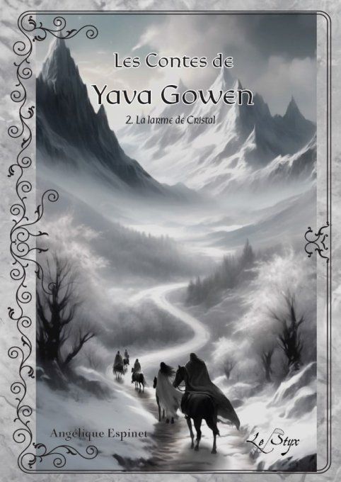 Les Contes de Yava Gowen - Tome 2 - La Larme de Cristal (Angélique Espinet) - Broché 